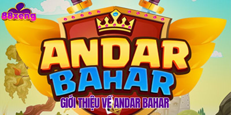 Thông tin khái quát nhất về tựa game Andar Bahar